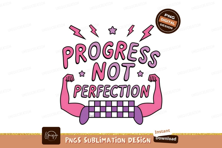 Progress Not Perfection Motivation Strong Arms