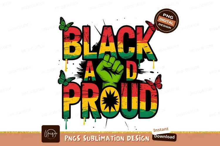 Black And Proud Sublimation Png Design