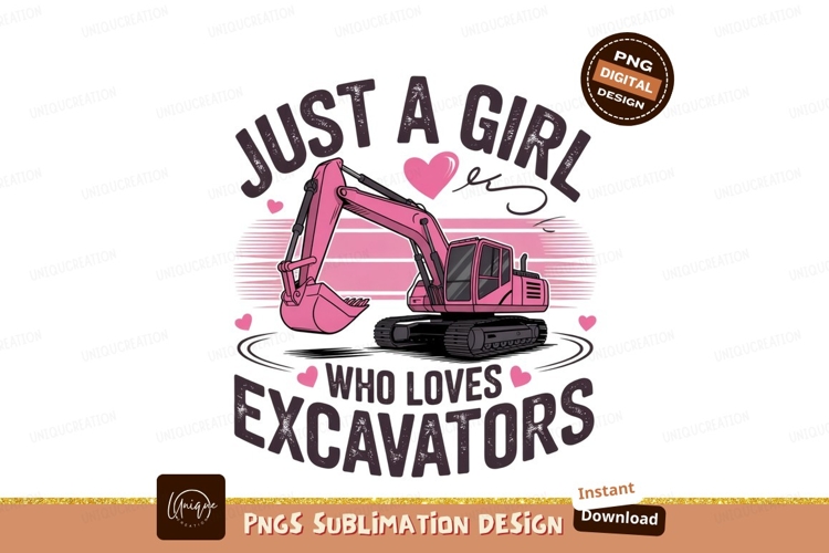 Girl Loves Excavators Sublimation Png example image 1