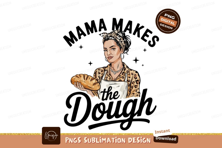 Mama Bakes The Dough Bread