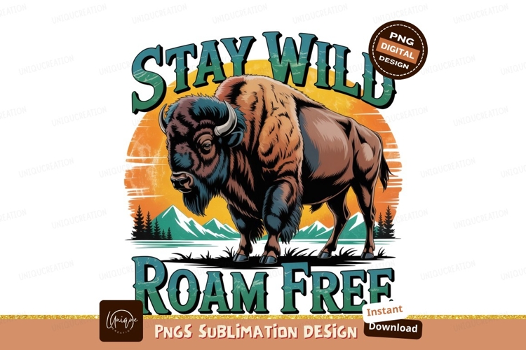 Majestic Bison Stay Wild Roam