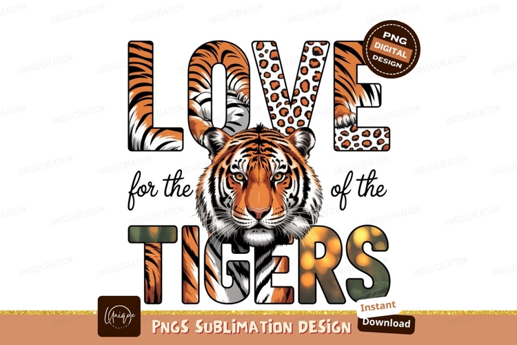 Love For The Tigers Sublimation