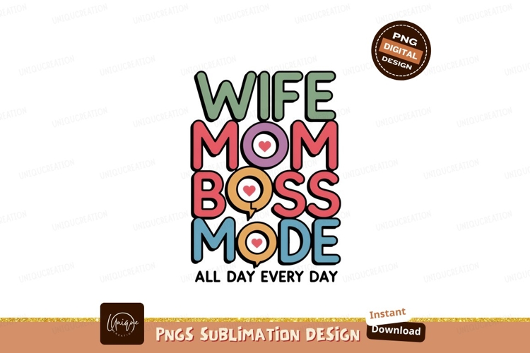 Wife mom boss mode isolated on transparent background