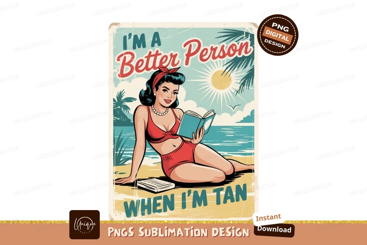 Retro better person when tan sublimation png