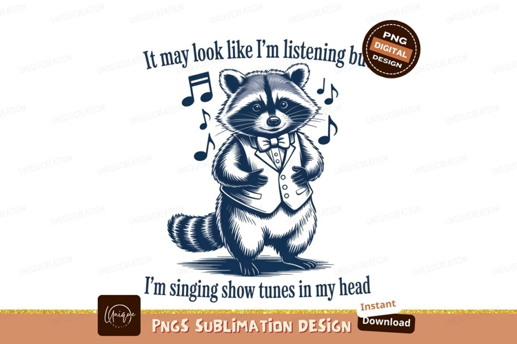 Raccoon singing show tunes sublimation png