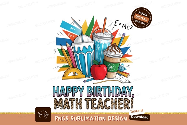 Happy birthday math teacher sublimation png
