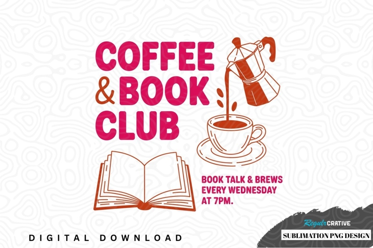 Coffee   book club sublimation png design