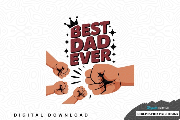 Best Dad Ever Png Image 12