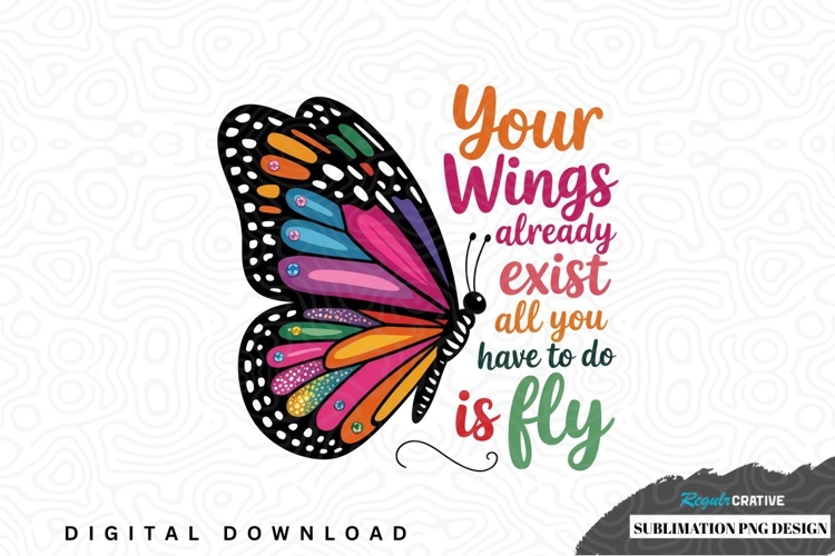Inspirational butterfly sublimation png design
