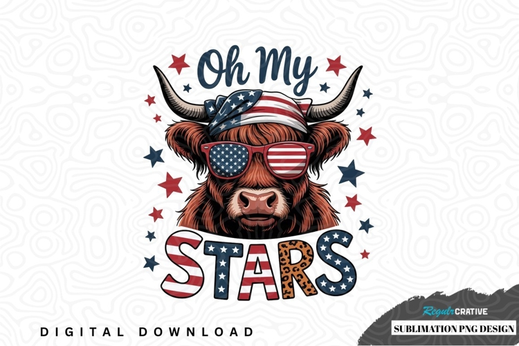 Oh my stars - patriotic highland cow sublimation png design