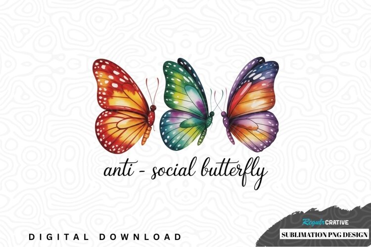 Anti-social butterfly sublimation png design example image 1