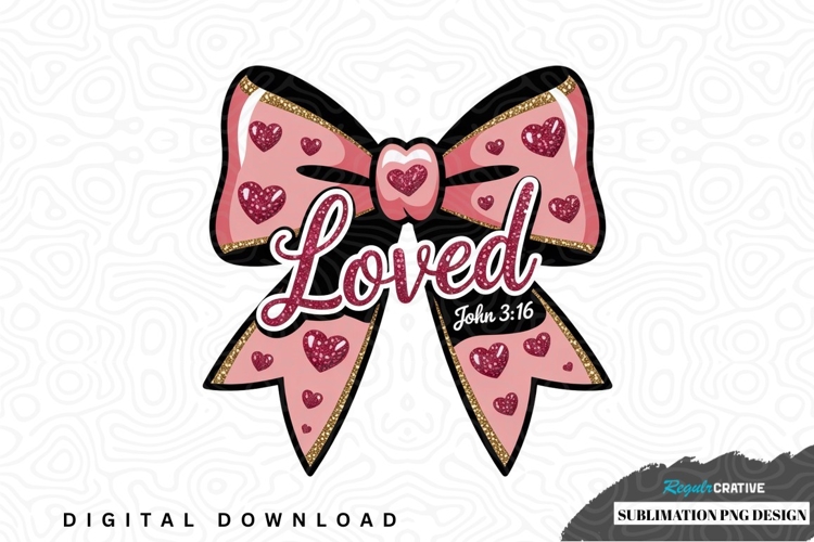 Loved bow sublimation png design