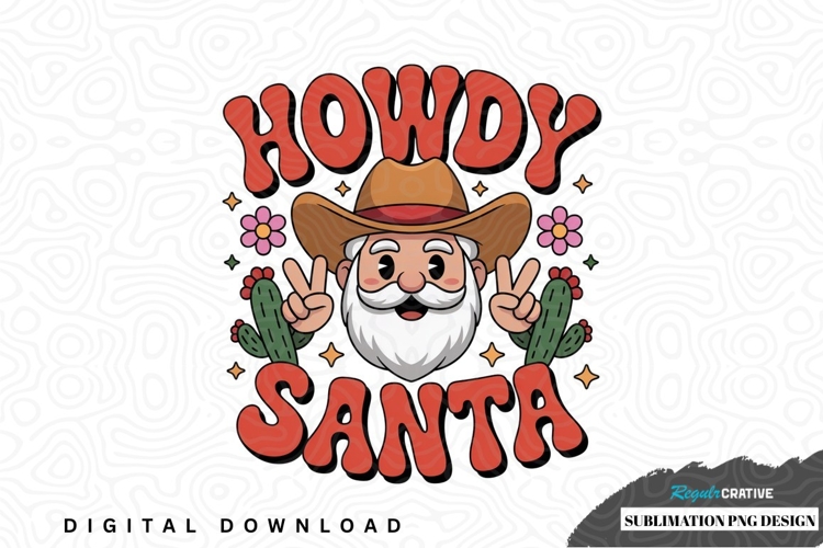 Howdy santa sublimation png design