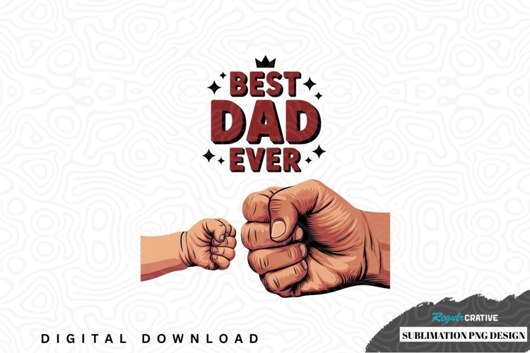 Best Dad Ever Png Image 15