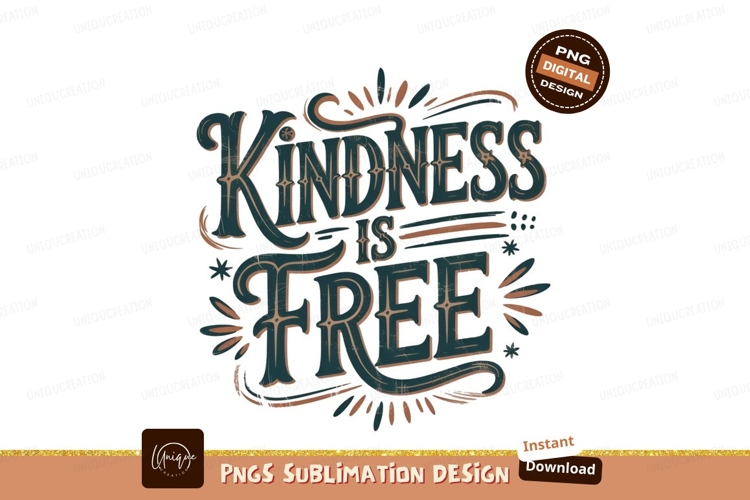 Kindness Is Free Lettering Sublimation Png example image 1