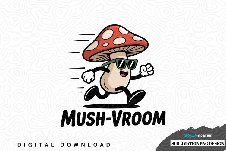 Mush-vroom sublimation png design