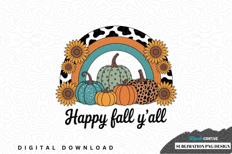 Happy fall yall sublimation png design