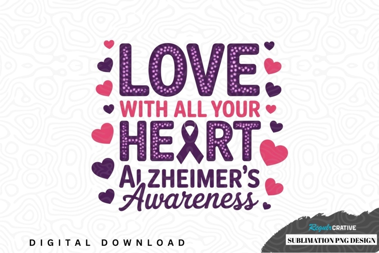 Love with all your heart awareness sublimation