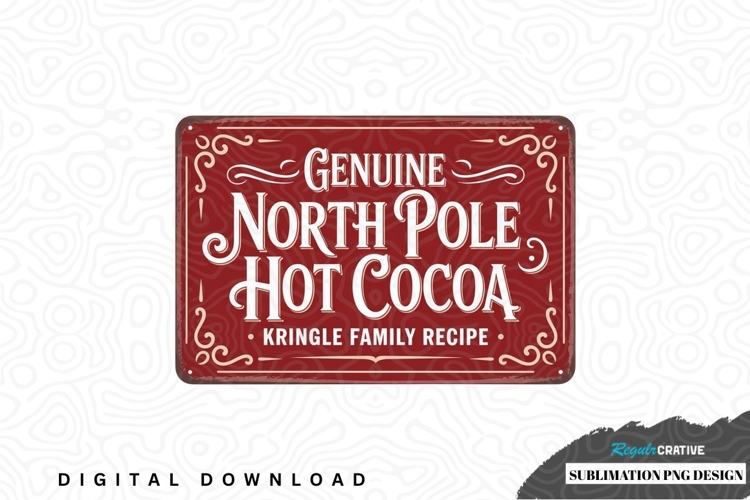 Genuine north pole hot cocoa sublimation png design
