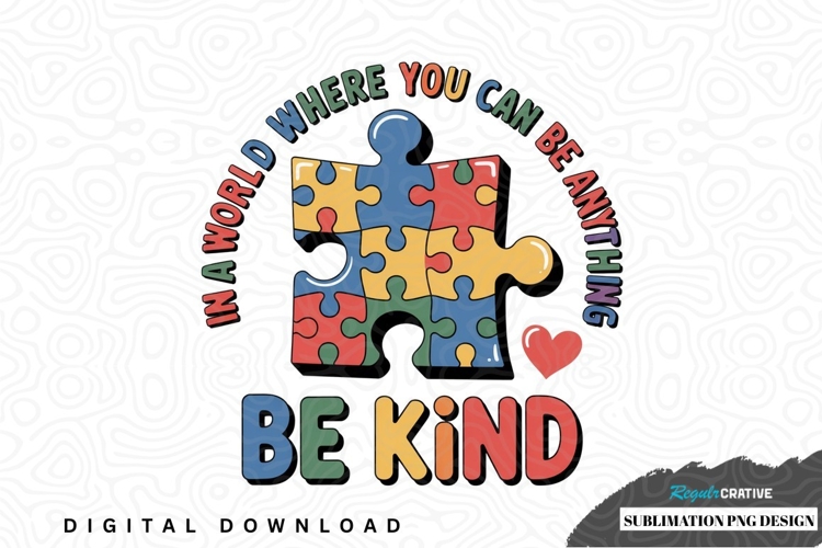 Inspirational autism awareness sublimation design