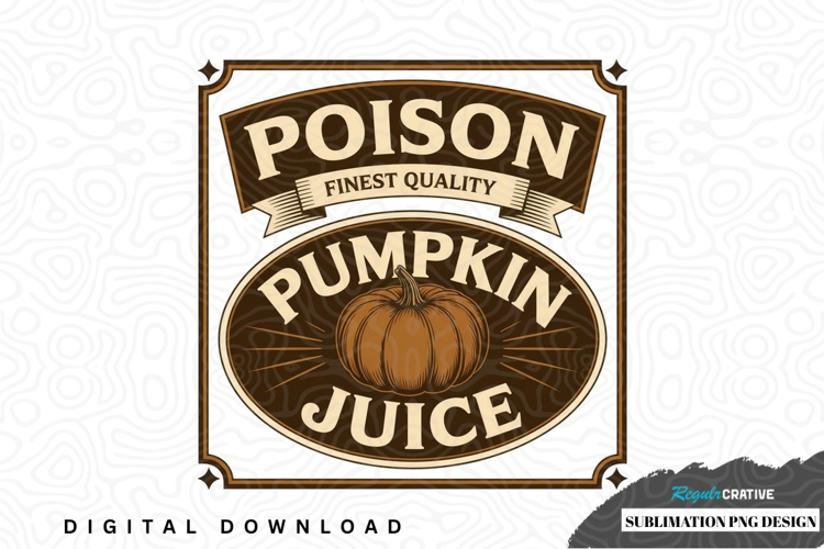 Vintage pumpkin juice poison label sublimation design