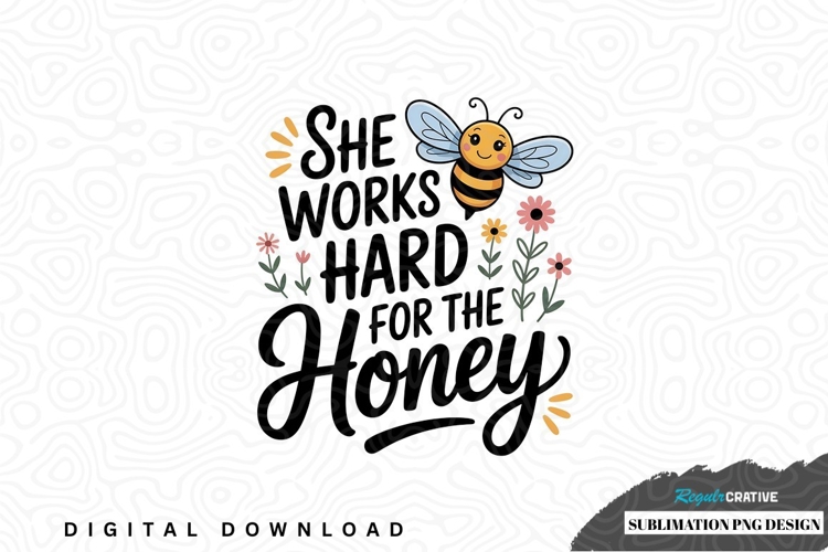 Inspirational bee sublimation design