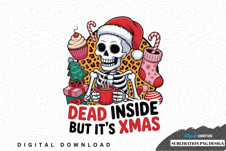 Dead inside but its xmas sublimation png design