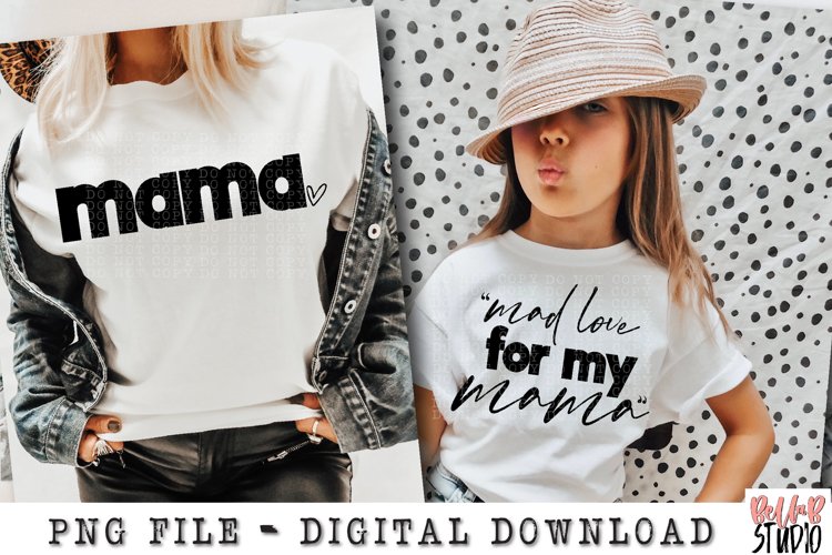 Mad Love For My Mama Sublimation Design, Matching (1762723)
