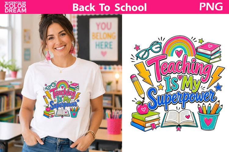 Teaching Is My Superpower | Teacher PNG