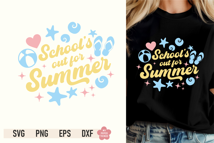 Schools Out For Summer SVG PNG, Summer Cut File, Beach SVG