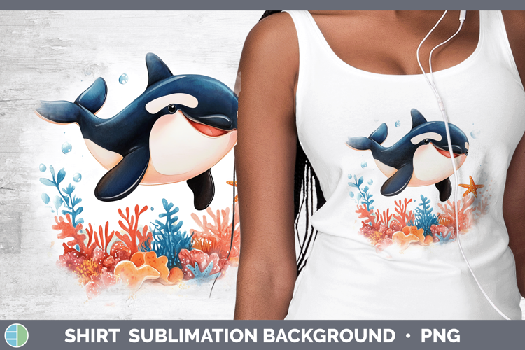 Sea Adorable Orca Shirt Sublimation Sublimation Background D