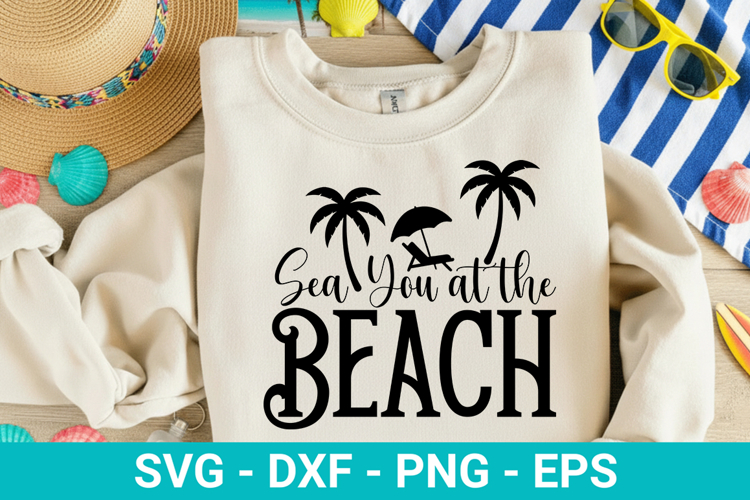 Sea You at the Beach - Beach SVG Design