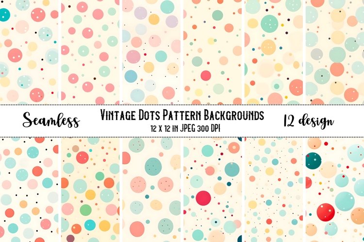 12 Seamless Vintage Dots Patterns| Scrapbook papers