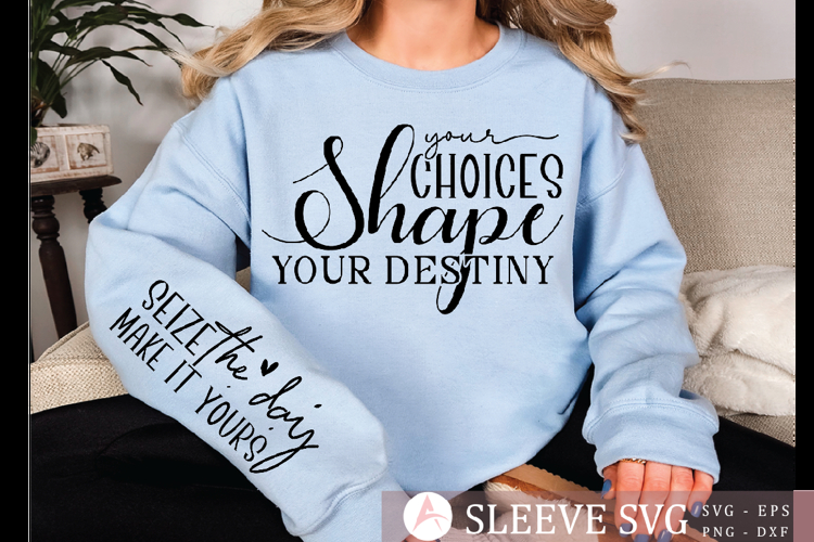 Seize the day make it yours Sleeve Svg Design