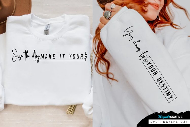 Seize The Day Make Sleeve SVG, Motivational SVG Design example image 1