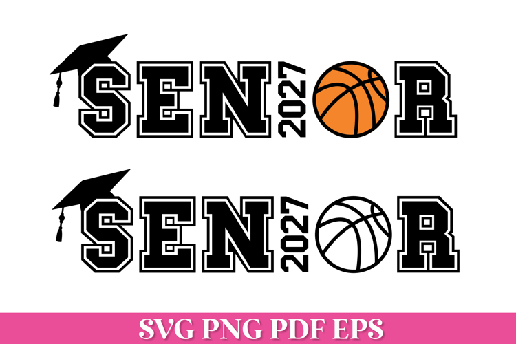 Senior 2027 Basketball SVG File with Graduation Cap