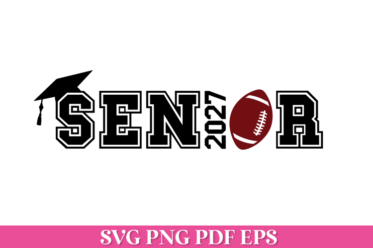 2027 Football Senior SVG File with Graduation Cap