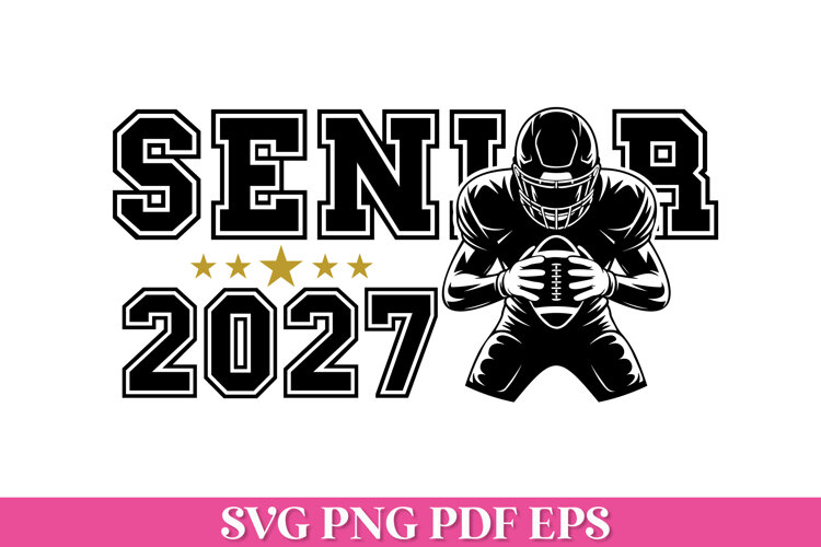 Senior 2027 Football Player SVG File example image 1