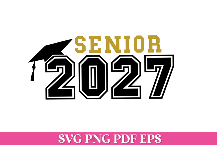 Senior 2027 SVG Cut File with Graduation Cap