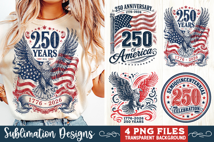USA 250th Anniversary 4 PNG Sublimation, Patriotic 4th