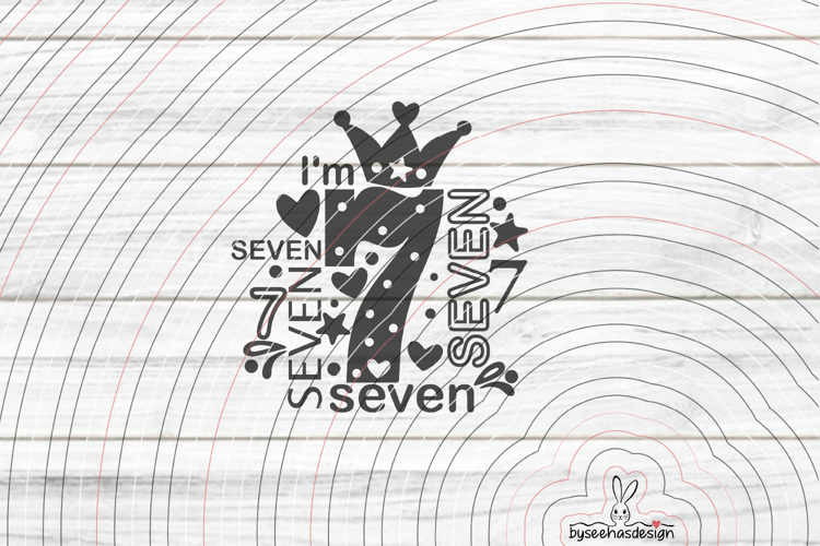 I'm seven Cutting file SVG DXF example image 1