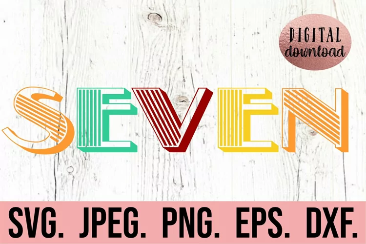 7th Birthday SVG - Seventh Birthday Retro Seven Vintage SVG