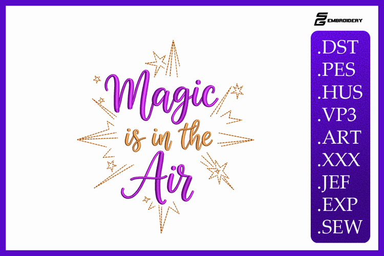 Magic Is In The Air Embroidery Designs For Machine