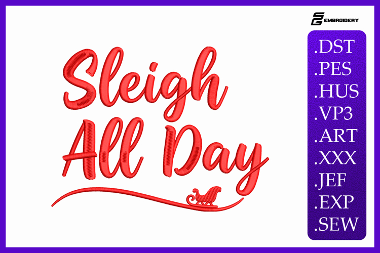 Sleigh All Day - Christmas Embroidery Designs For Machine