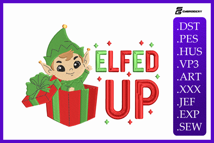 Elfed Up Christmas Elf Christmas Elf Embroidery Designs
