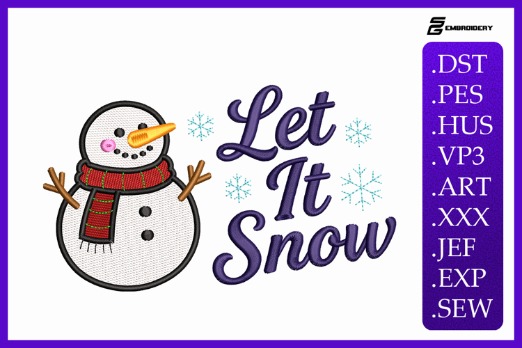 Let It Snow Snowman Embroidery Designs For Machine