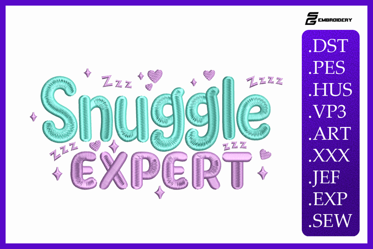 Snuggle Expert - Baby Quote Embroidery Designs For Machine