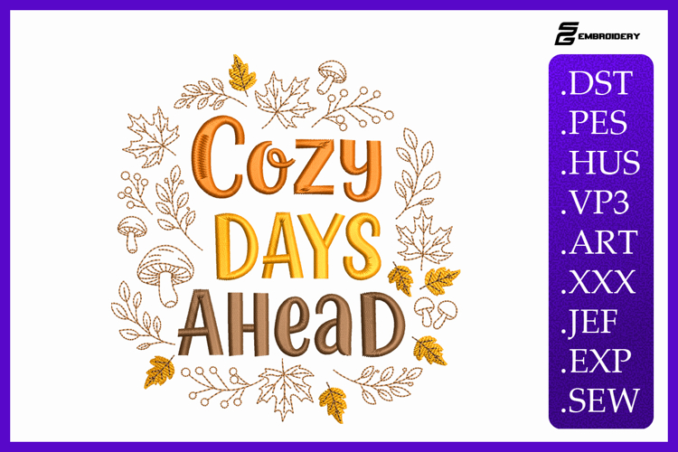 Cozy Days Ahead Embroidery Designs For Machine