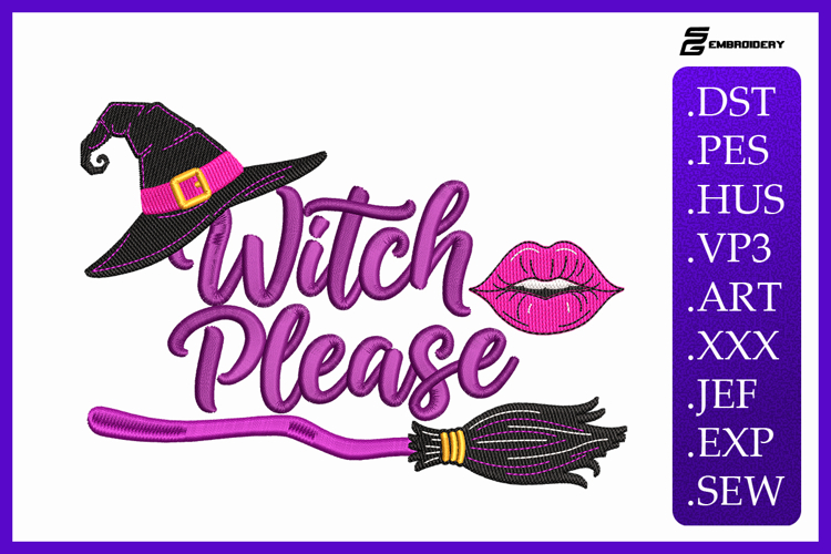 Witch Please Embroidery Designs For Machine
