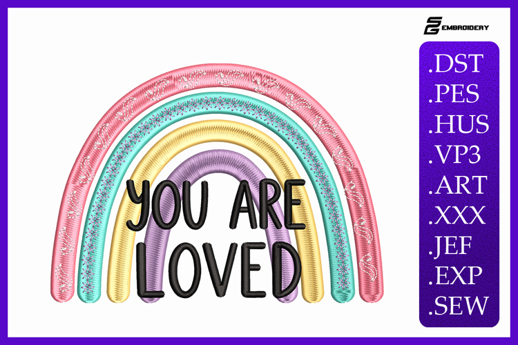 You Are Loved Rainbow Embroidery Design For Machine
